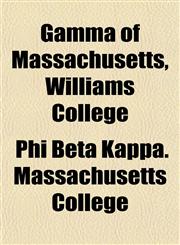 Gamma of Massachusetts, Williams College,1152760858,9781152760851