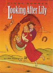 Looking After Lily A Novel,1565120450,9781565120457