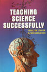 Teaching Science Successfully,8171416004,9788171416004