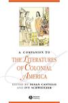A Companion to the Literatures of Colonial America,1405112913,9781405112918