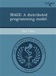MAGE A distributed programming model.,1244055867,9781244055865