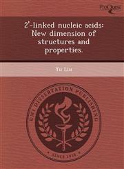 2'-linked nucleic acids New dimension of structures and properties.,1248995651,9781248995655
