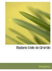 Madame Emile de Girardin,1116125889,9781116125887