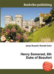 Henry Somerset, 6th Duke of Beaufort,5512597728,9785512597729