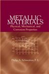 Metallic Materials Physical, Mechanical and Corrosion Properties 1st Edition,0824708784,9780824708788