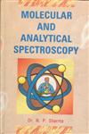Molecular and Analytical Spectroscopy 1st Edition,8178350513,9788178350516