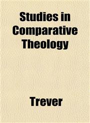 Studies in Comparative Theology,1153167239,9781153167239