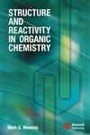 Structure and Reactivity in Organic Chemistry,1405114517,9781405114516