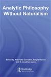 Analytic Philosophy Without Naturalism,0415591597,9780415591591