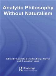 Analytic Philosophy Without Naturalism,0415591597,9780415591591