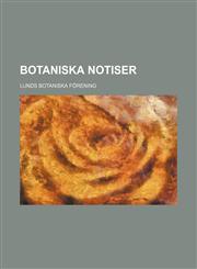 Botaniska notiser,1153449463,9781153449465