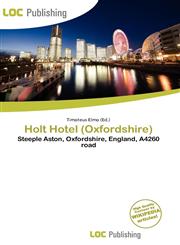 Holt Hotel (Oxfordshire),6137016285,9786137016282