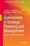 Government E-Strategic Planning and Management Practices, Patterns and Roadmaps,1461484618,9781461484615