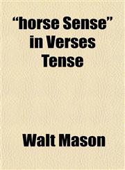 "horse Sense" in Verses Tense,1151385263,9781151385260