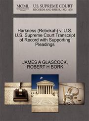 Harkness (Rebekah) v. U.S. U.S. Supreme Court Transcript of Record with Supporting Pleadings,1270618857,9781270618850