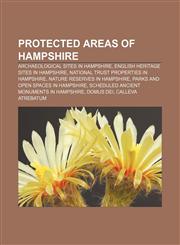 Protected areas of Hampshire Archaeological sites in Hampshire, English Heritage sites in Hampshire, National Trust properties in Hampshire,1233102397,9781233102396
