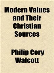 Modern Values and Their Christian Sources,1151695505,9781151695505