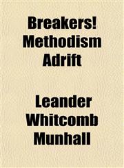 Breakers! Methodism Adrift,1152628577,9781152628571