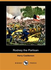 Rodney the Partisan (Dodo Press),140998799X,9781409987994