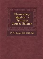 Elementary algebra  - Primary Source Edition,1294235141,9781294235149
