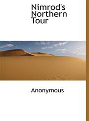 Nimrod's Northern Tour,1117390284,9781117390284
