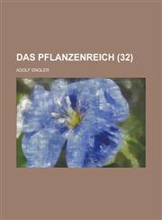 Das Pflanzenreich (32 ),123454315X,9781234543150