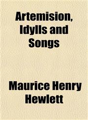 Artemision, Idylls and Songs,1154616517,9781154616514