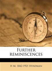 Further reminiscences,1145647871,9781145647879