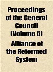 Proceedings of the General Council (Volume 5),1152585169,9781152585164