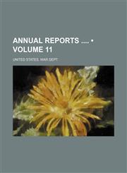 Annual Reports (Volume 11),1154275787,9781154275780