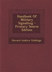 Handbook of Military Signalling - Primary Source Edition,1287787320,9781287787327
