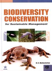 Biodiversity Conservation for Sustainable Management,8170358248,9788170358244