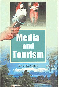 Media and Tourism 1st Published,8184200692,9788184200690