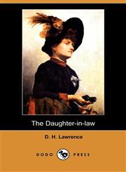 The Daughter-In-Law (Dodo Press),1406577227,9781406577228