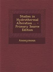 Studies in Hydrothermal Alteration ... - Primary Source Edition,1295623307,9781295623303