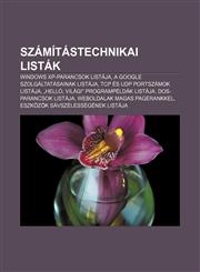 Szamitastechnikai Listak Windows XP-Parancsok Listaja, a Google Szolgaltatasainak Listaja, TCP Es Udp Portszamok Listaja, Hello,1232896187,9781232896180