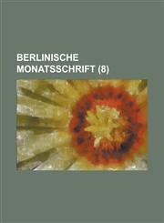 Berlinische Monatsschrift (8 ),1234874652,9781234874650