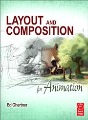 Layout and Composition for Animation,024081441X,9780240814414