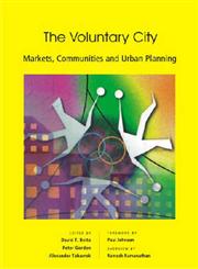 The Voluntary City Markets, Communities and Urban Planning 1st Edition,8171885721,9788171885725