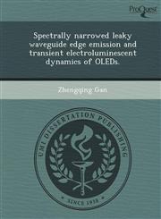 Spectrally narrowed leaky waveguide edge emission and transient electroluminescent dynamics of OLEDs.,1243780037,9781243780034