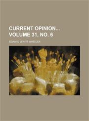 Current opinion Volume 31, no. 6,1232272442,9781232272441