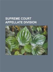 Supreme Court Appellate Division,1236837800,9781236837806