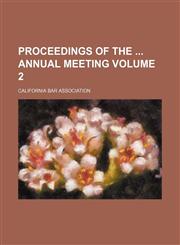 Proceedings of the  annual meeting Volume 2,1236573773,9781236573773