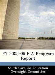 FY 2005-06 EIA Program Report,1249408881,9781249408888