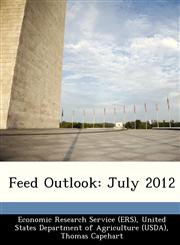 Feed Outlook July 2012,1249330505,9781249330509