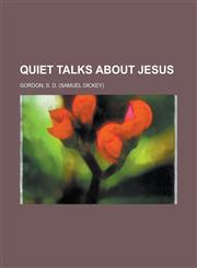 Quiet Talks about Jesus,1443203963,9781443203968