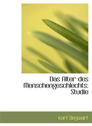 Das Alter des Menschengeschlechts Studie,1110246609,9781110246601