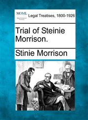 Trial of Steinie Morrison.,1240074654,9781240074655