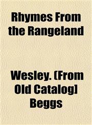 Rhymes from the Rangeland,1153139367,9781153139366