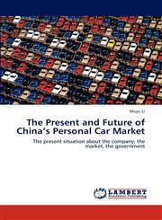 The Present and Future of China's Personal Car Market,3848434067,9783848434060